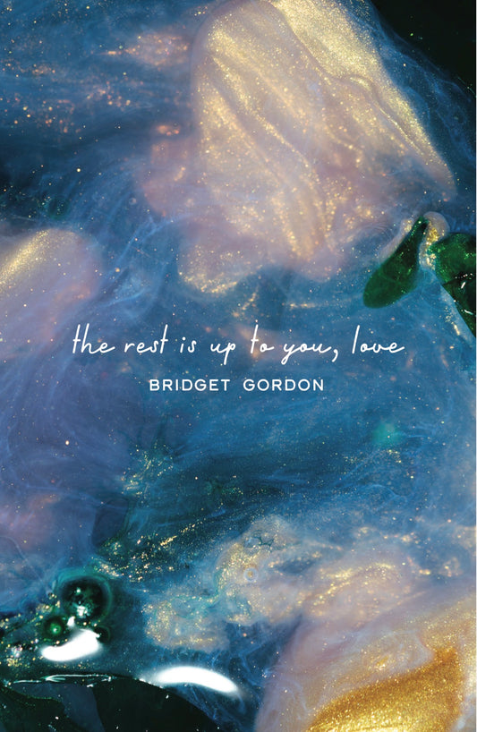 the rest is up to you, love